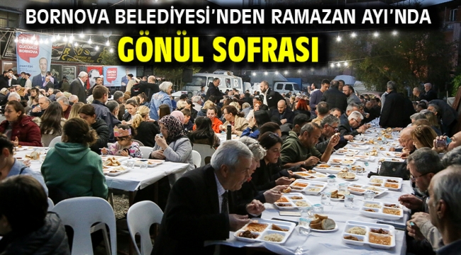 Bornova Belediyesi'nden Ramazan Ayı'nda gönül sofrası