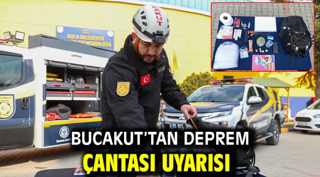 BUCAKUT'tan deprem çantası uyarısı