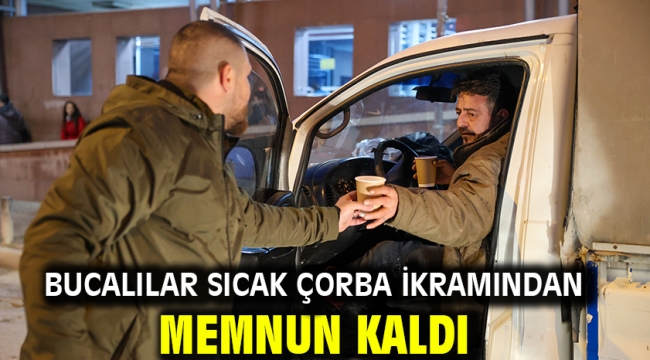 Bucalılar sıcak çorba ikramından memnun kaldı