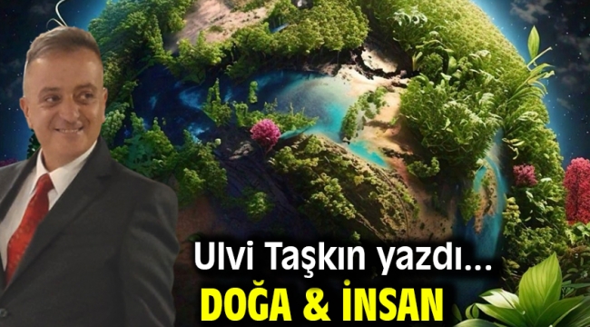 Doğa & İnsan