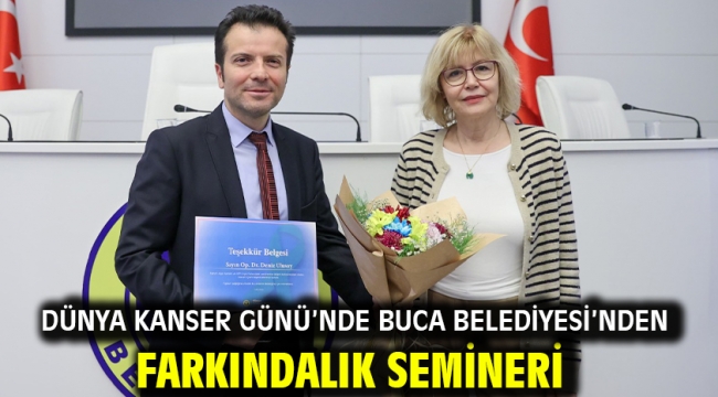 Dünya Kanser Günü'nde Buca Belediyesi'nden farkındalık semineri