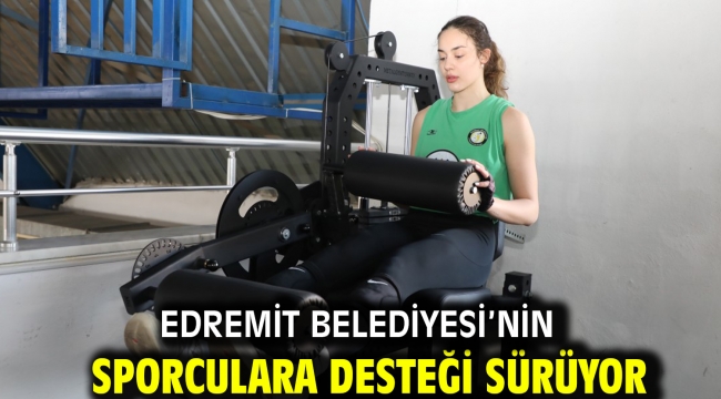 Edremit Belediyesi'nin Sporculara Desteği Sürüyor