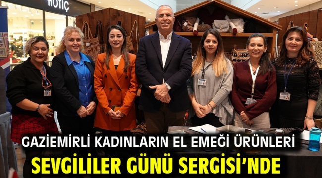 Gaziemirli kadınların el emeği ürünleri Sevgililer Günü Sergisi'nde