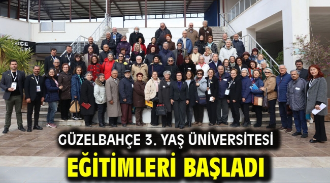 Güzelbahçe 3. Yaş Üniversitesi Eğitimleri Başladı