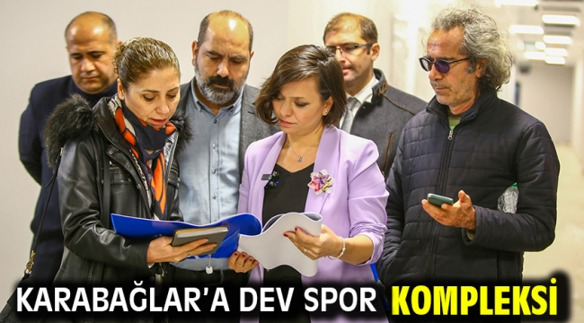 Karabağlar'a dev spor kompleksi