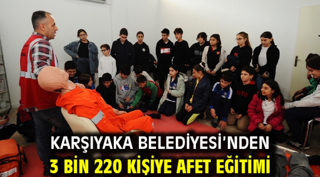 Karşıyaka Belediyesi'nden 3 bin 220 kişiye afet eğitimi