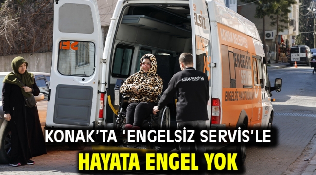 Konak'ta 'Engelsiz Servis'le Hayata engel yok