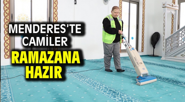 Menderes'te Camiler Ramazana Hazır