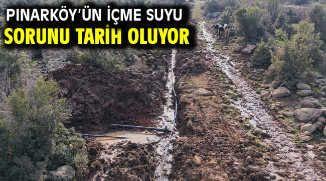 Pınarköy'ün içme suyu sorunu tarih oluyor