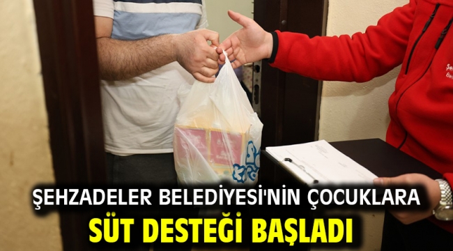 Şehzadeler Belediyesi'nin Çocuklara Süt Desteği Başladı