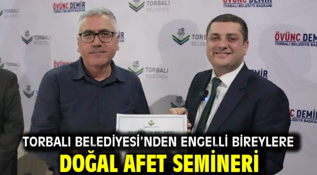 Torbalı Belediyesi'nden engelli bireylere Doğal Afet Semineri