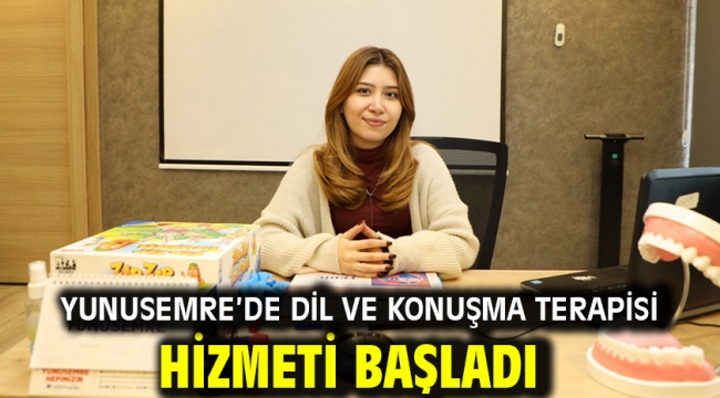 Yunusemre'de Dil Ve Konuşma Terapisi Hizmeti Başladı