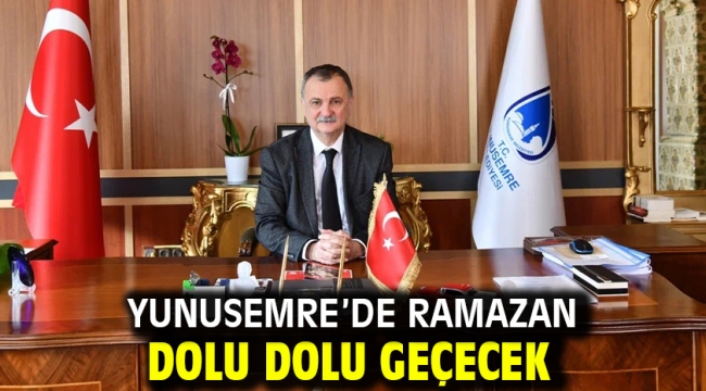 Yunusemre'de Ramazan Dolu Dolu Geçecek