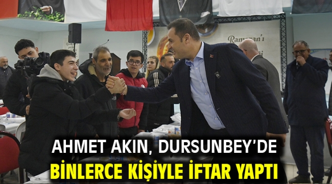 Ahmet Akın, Dursunbey'de binlerce kişiyle iftar yaptı