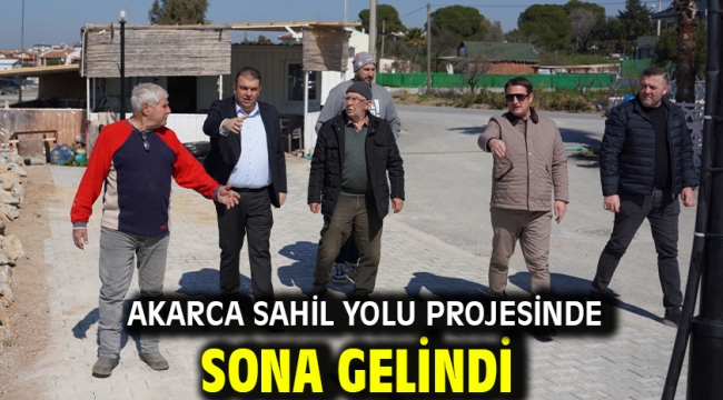 Akarca Sahil Yolu projesinde sona gelindi