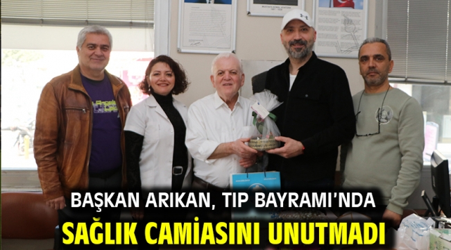 Başkan Arıkan, Tıp Bayramı'nda Sağlık camiasını unutmadı