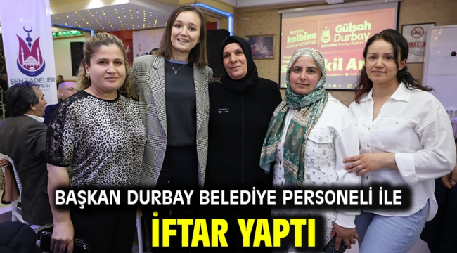 Başkan Durbay Belediye Personeli İle İftar Yaptı