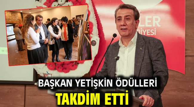 Başkan Yetişkin Ödülleri Takdim Etti