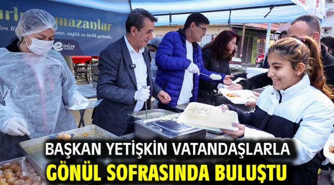 Başkan Yetişkin Vatandaşlarla Gönül Sofrasında Buluştu