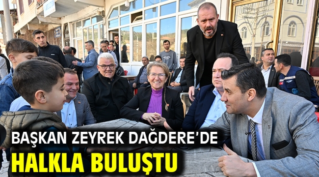 Başkan Zeyrek Dağdere'de Halkla Buluştu