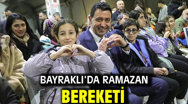 Bayraklı'da Ramazan bereketi