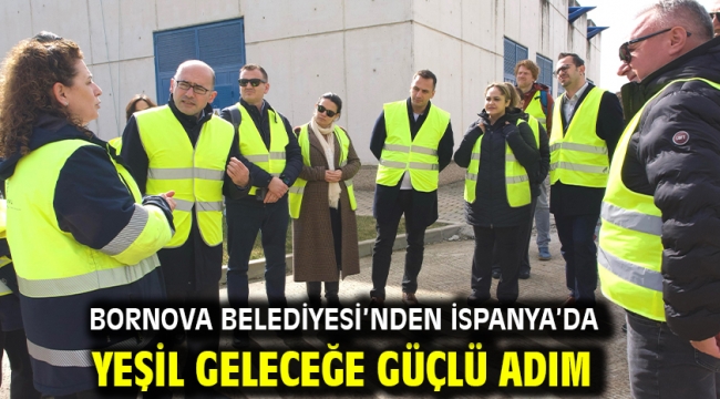 Bornova Belediyesi'nden İspanya'da yeşil geleceğe güçlü adım