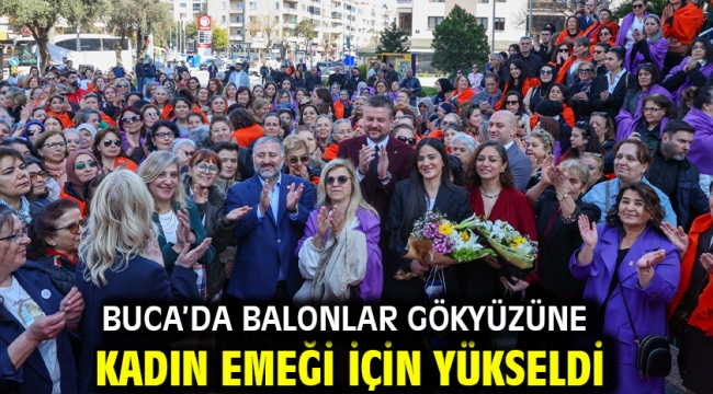 Buca'da balonlar gökyüzüne kadın emeği için yükseldi