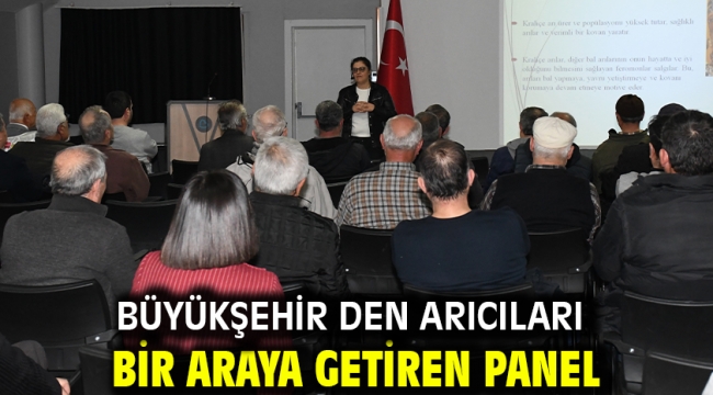 Büyükşehir den arıcıları bir araya getiren panel