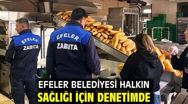 Efeler Belediyesi Halkın Sağlığı İçin Denetimde