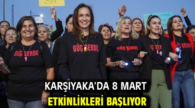 Karşıyaka'da 8 Mart etkinlikleri başlıyor