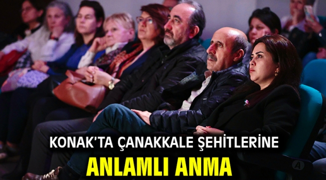 Konak'ta Çanakkale şehitlerine anlamlı anma