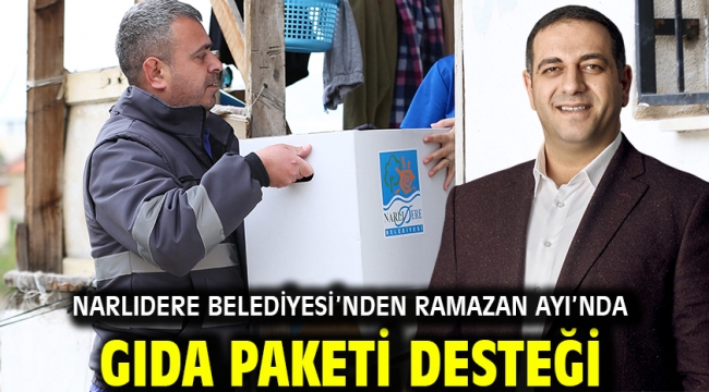 Narlıdere Belediyesi'nden Ramazan Ayı'nda Gıda Paketi Desteği