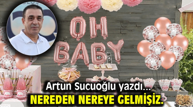 Nereden nereye gelmişiz.