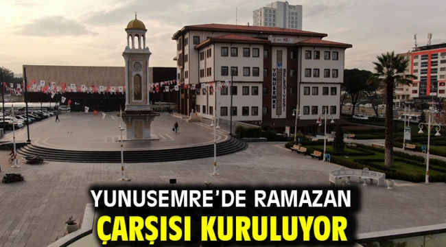 Yunusemre'de Ramazan Çarşısı Kuruluyor